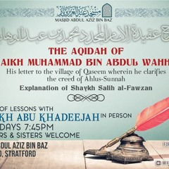 Lesson 43 - The Aqidah of Shaikh Muhammad Bin Abdul Wahhab
