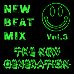 New Beat Mix (The New Generation) Vol. 3