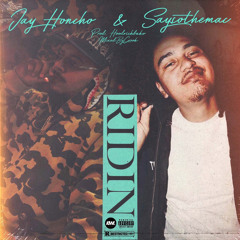 Ridin feat Saysothemac (prod.by hoodrichbako)