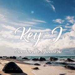 Key-J - Samba de Janiero Tech House REMIX