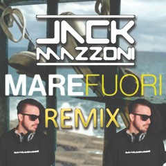 Mare Fuori - 'O Mar For (Jack Mazzoni Remix)