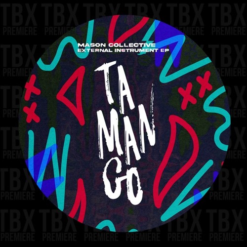 Premiere: Mason Collective - Find Friends [Tamango Records]