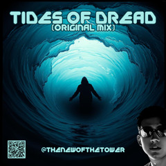 Tides of Dread (Original Mix)
