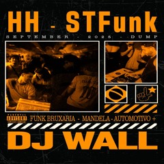 DJ WALL - STFunk - Bolsonaro Presidiario - HH UNB