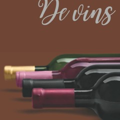 (⚡READ⚡) Carnet de D?gustation de Vin: Journal de D?gustation de Vin ? Remplir|1