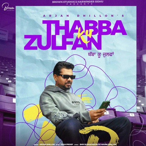 Thabba Ku Zulfan by Arjan Dhillon