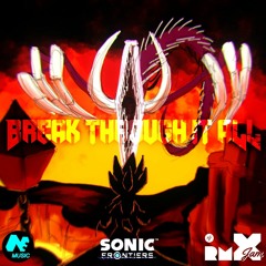 Break Through It All (From Sonic Frontiers)(DOOM Edition)
