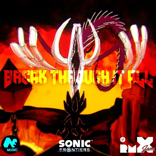 Break Through It All (From Sonic Frontiers)(DOOM Edition)