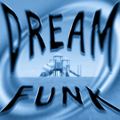 DREAM FUNK