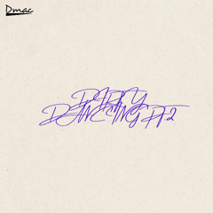 Dirty Dancing pt.2 (SoundCloud Exclusive)