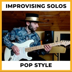 Improvising Solos - Pop Style #1