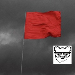 Red Flags