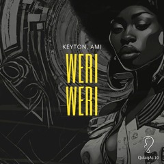 KEYTON, AMI  - Weri Weri (Original Mix) [QulaqAS]