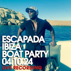 Jerome Six | Escapada Ibiza - Boat Party | 04.10.24