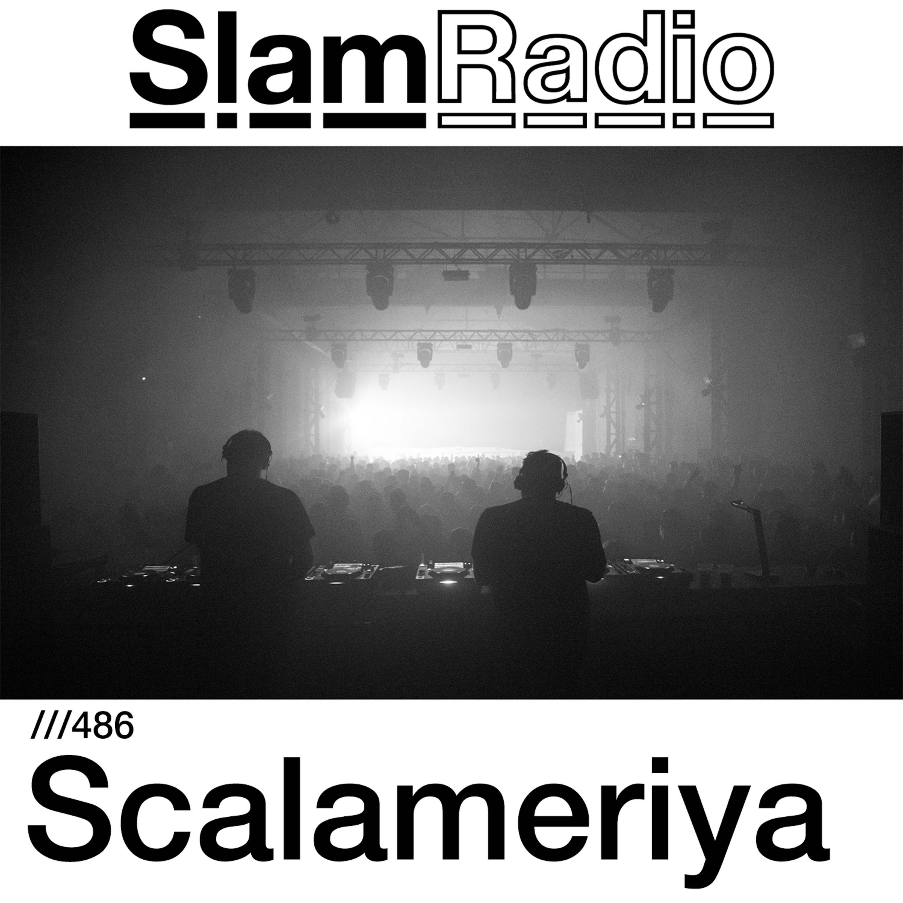 #SlamRadio - 486 - Scalameriya