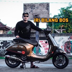 IRI BILANG BOS - JIK WAH CHANNEL