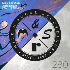 Milk & Sugar, Jens Lissat - Can U Hear Me? (Radio Edit)