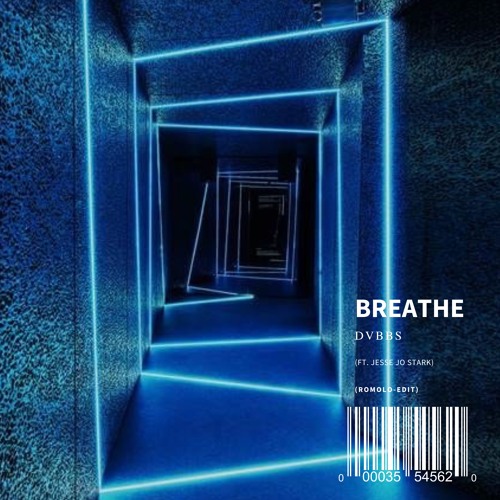 Breathe - DVBBS (feat. Jesse Jo Stark) (R-Edit)