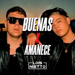 Quevedo, Saiko, Anuel - Buenas X Amanece (Lois Nietto Mashup 95BPM) COPYRIGHT FILTERED