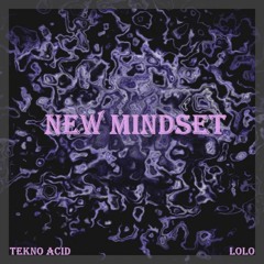 New Mindset - Tekno Acid