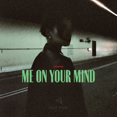 Porte - Me on Your Mind