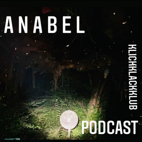 ANABEL@klicklackklub Podcast