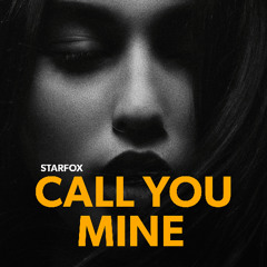 Starfox - Call You Mine