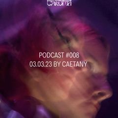 Chroma Podcast #008 by Caetany