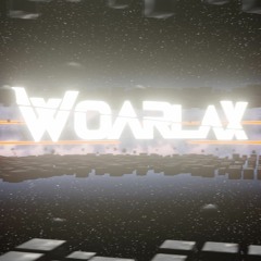 Woarlax - Chefbeat Mix