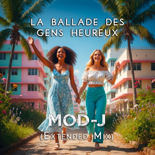 La ballade des gens heureux (Extended Mix)