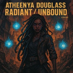 Radiant, and Unbound