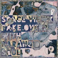 SPACE VIEWX Take Over 2 with Paranoid SouL