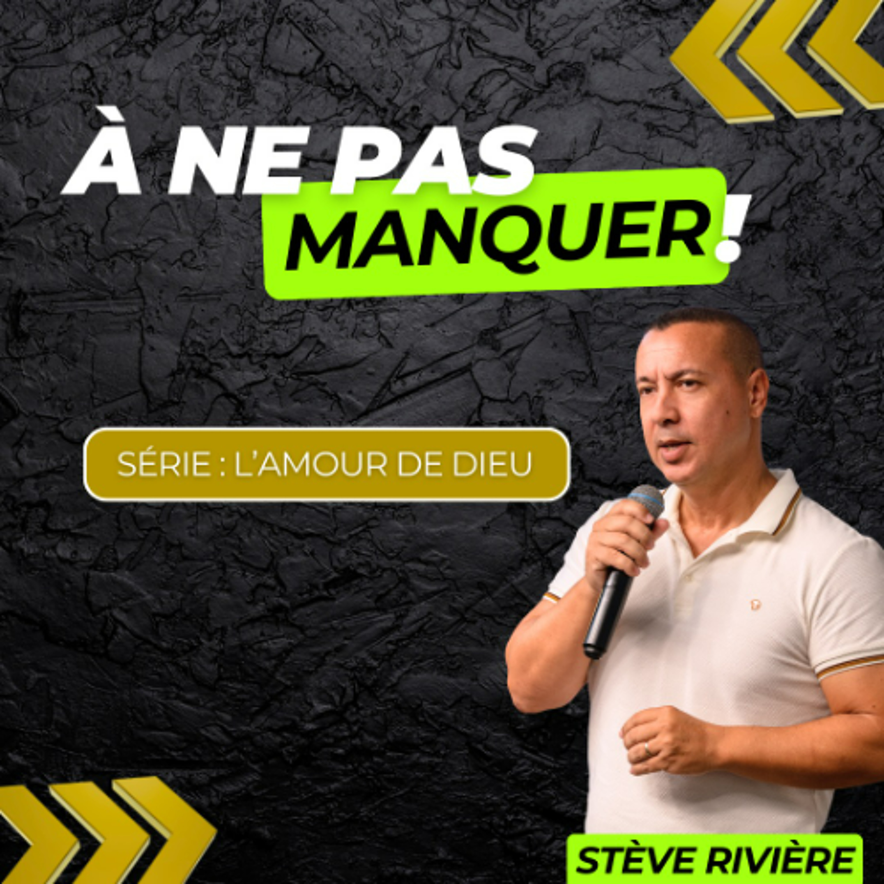 A ne pas manquer ! - Stève RIVIERE