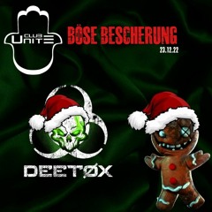 Deetøx @ Böse Bescherung