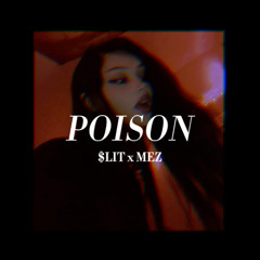 Poison (Prod. Gohan Boy Beats)