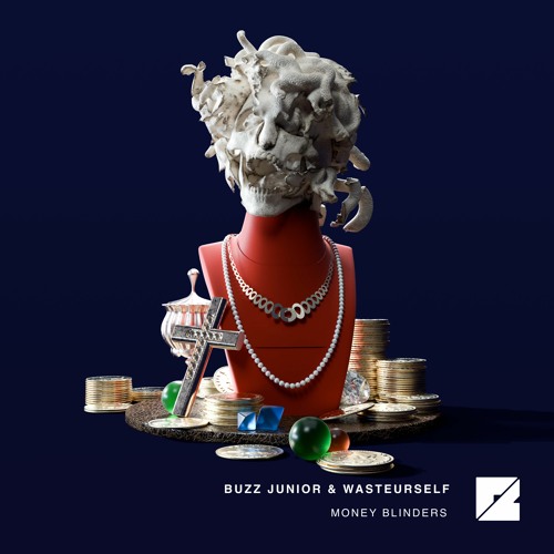 Buzz Junior & wasteurself - Money Blinders EP