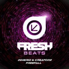 Dimerio & Creatorz - Freefall (OUT NOW!)