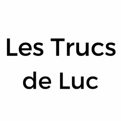 Les Trucs de Luc