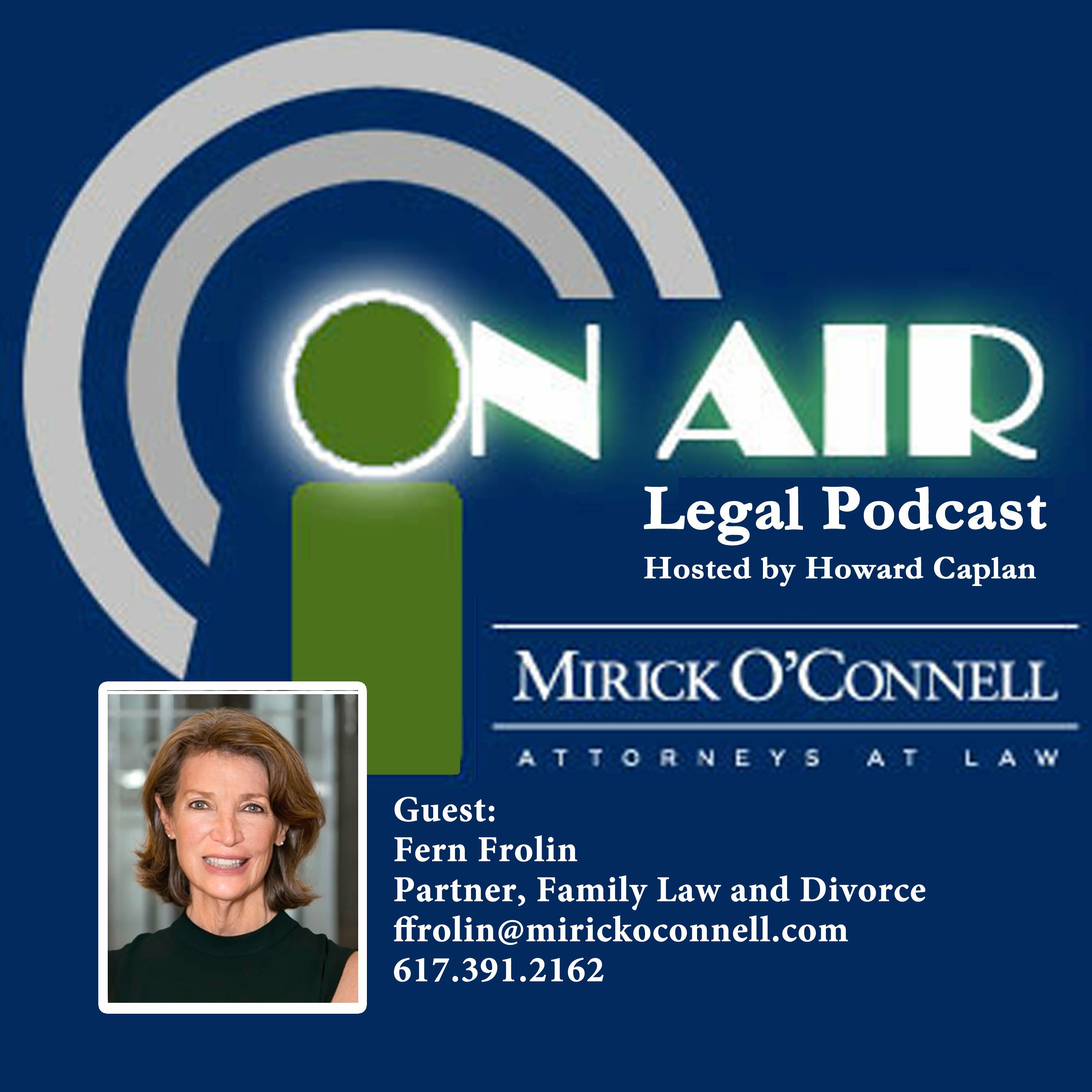 On Air with Mirick O\'Connell, a Legal Podcast hosted by Howard Caplan