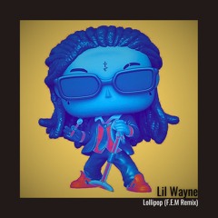 Lollipop (F.E.M Remix)