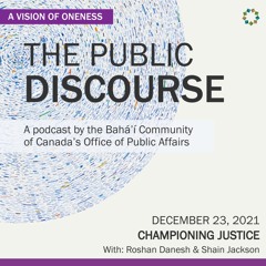 The Public Discourse - S3.EP 4 - Championing Justice