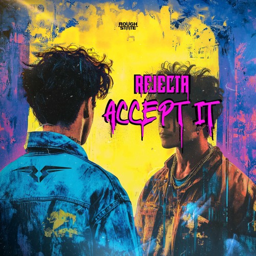 Rejecta - Accept It