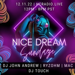 Nice Dream Sunday Stream 12 - 11 - 22