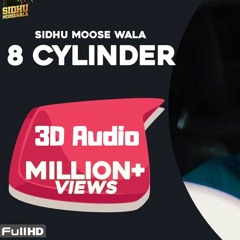 8 CYLINDER (3D Audio) Sidhu Moose Wala  Latest Punjabi Songs 2020