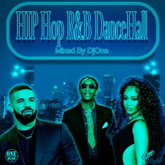 Hip Hop R&B DanceHall Mixed By DjOne 2024