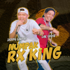 Numpak Rx King (feat. Cak Sodiq)