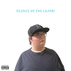 Silence Of The Lambs Ft Yung Brindley prod by (KXNG $LUG