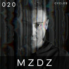 Cycles Podcast #020 - MZDZ (techno, dark, deep)