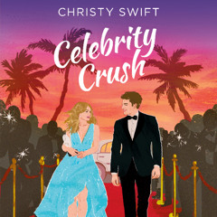 Celebrity Crush By Christy Swift, Read By Andrew Eiden and Stephanie Willing (Audiobook Excerpt)
