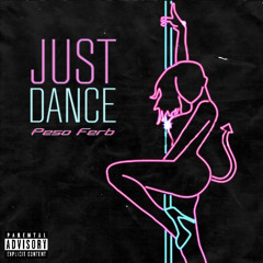 Peso Ferb - Just Dance (Official Audio)